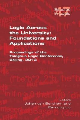 Logic Across the University: Foundations and Applications - cover