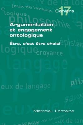 Argumentation et engagement ontologique - Matthieu Fontaine - cover
