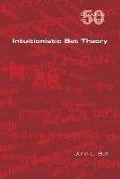 Intuitionistic Set Theory - John L Bell - cover
