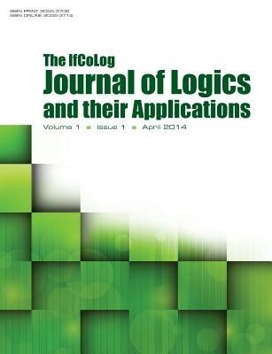 Ifcolog Journal of Logics and Their Applications Volume 1, Number 1 - cover