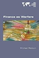 Finance as Warfare - Michael Hudson - cover