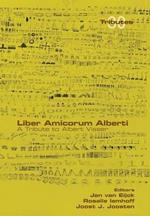 Liber Amicorum Alberti. a Tribute to Albert Visser