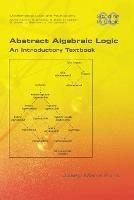 Abstract Algebraic Logic. An Introductory Textbook - Josep Maria Font - cover