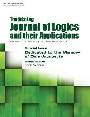 Ifcolog Journal of Logics and their Applications Volume 4, number 11. Dedicated to the Memory of Dale Jacquette - cover
