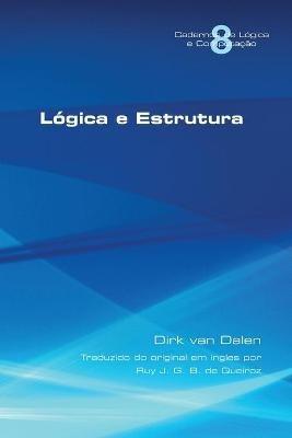 Logica e Estrutura - Dirk Van Dalen - cover