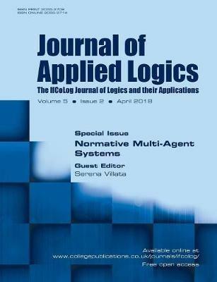 Journal of Applied Logics - IfCoLog Journal: Volume, number 2, April 2018: Special Issue: Normative Multi-Agent Systems - cover