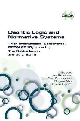 Deontic Logic and Normative Systems: 14th International Conference, Deon 2018, Utrecht, the Netherlands, 3-8 July 2018 - cover