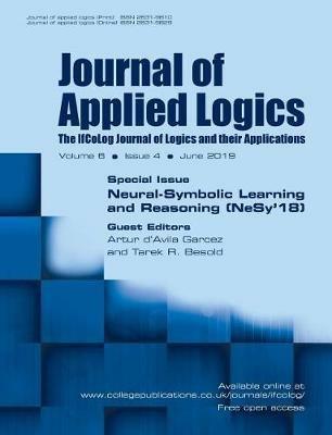 Journal of Applied Logics - The IfCoLog Journal of Logics and their Applications: Volume 6, Issue 4, June 2019: Special Issue: Neural-Symbolic Learning and Reasoning (NeSy'18) - cover