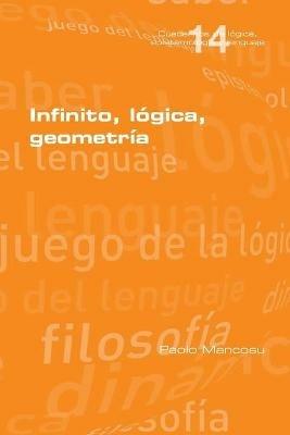 Infinito, logica, geometria - Paolo Mancosu - cover
