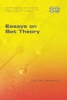 Essays on Set Theory - Akihiro Kanamori - cover