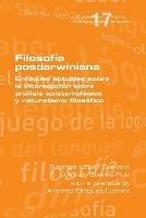 Filosofia posdarwiniana. Enfoques actuales sobre la interseccion entre analisis epistemologico y naturalismo filosofico