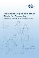 Relevance Logics and other Tools for Reasoning. Essays in Honor of J. Michael Dunn - Katalin Bimbo - cover