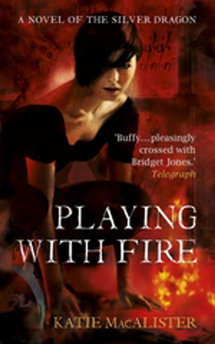 Playing With Fire (Silver Dragons Book One)