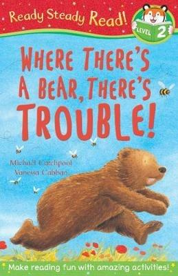 Where There's A Bear, There's Trouble! - Michael Catchpool - cover
