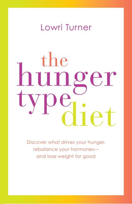 The Hunger Type Diet