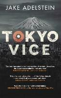 Tokyo Vice: now a HBO crime drama - Jake Adelstein - cover