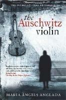 The Auschwitz Violin - Maria Angels Anglada - cover