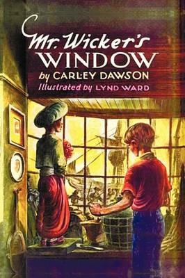 Mr. Wicker's Window - With Original Cover Artwork and Bw Illustrations - Carley Dawson - cover