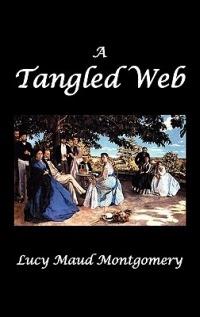 A Tangled Web - L. M. Montgomery - cover