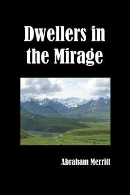 Dwellers in the Mirage - Abraham Merritt - cover