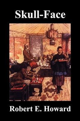 Skull-Face - Robert E. Howard - cover