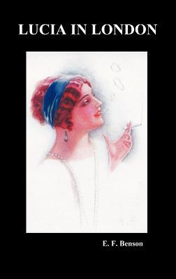 Lucia in London - E. F. Benson - cover