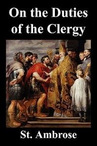 On The Duties of the Clergy - St. Ambrose - cover