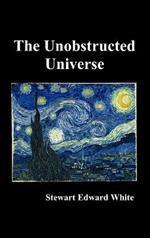 The Unobstructed Universe
