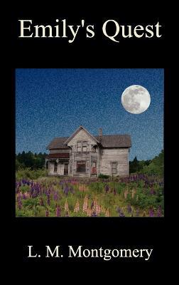 Emily's Quest - L. M. Montgomery - cover