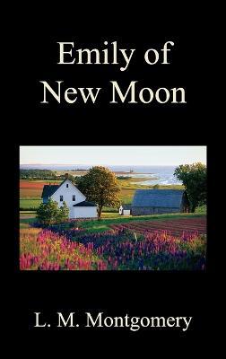 Emily of New Moon - L. M. Montgomery - cover