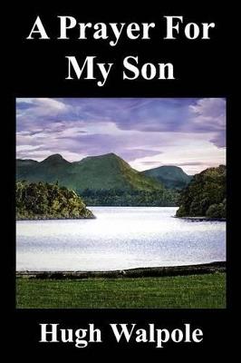 A Prayer for My Son - Hugh Walpole - cover