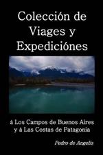 Coleccion de viages y expediciones a los campos de Buenos Aires y a las costas de Patagonia