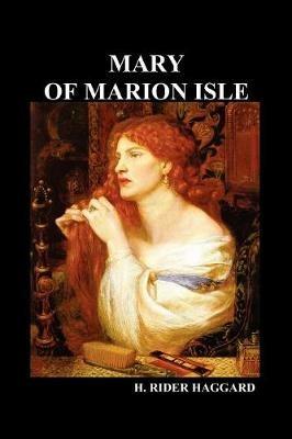Mary of Marion Isle - H. Rider Haggard - cover