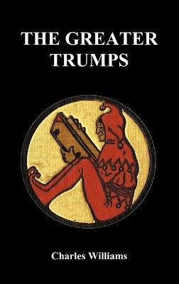 The Greater Trumps (Hardback) - Charles Williams - cover