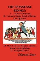 THE Nonsense Books: The Complete Collection of the Nonsense Books of Edward Lear (with Over 400 Original Illustrations) - Edward Lear - cover