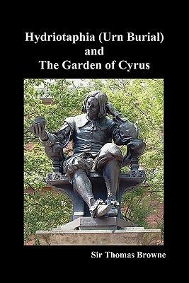 Hydriotaphia (Urn Burial) and The Garden of Cyrus - Thomas Browne - cover