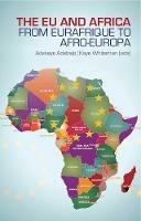 The EU and Africa: From Eurafrique to Afro-Europa - cover