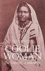 Coolie Woman: The Odyssey of Indenture