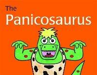The Panicosaurus: Managing Anxiety in Children Including Those with Asperger Syndrome - Kay Al-Ghani - cover