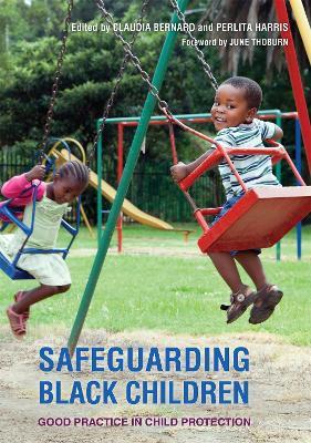 Safeguarding Black Children: Good Practice in Child Protection - Claudia Bernard,Perlita Harris - cover