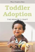 Toddler Adoption: The Weaver's Craft