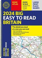 2024 Philip's Big Easy to Read Britain Road Atlas: (Spiral A3)