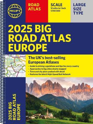 2025 Philip's Big Road Atlas of Europe: (A3 Spiral Binding) - Philip's Maps - cover