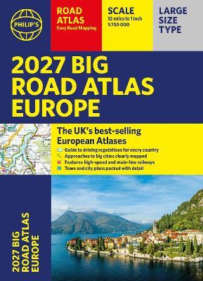Philip's 2027 Big Road Atlas of Europe: Easy-read mapping A3 Paperback - Philip's Maps - cover