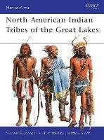 North American Indian Tribes of the Great Lakes - Michael G Johnson - cover