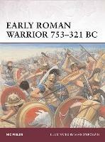 Early Roman Warrior 753–321 BC