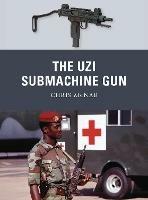 The Uzi Submachine Gun - Chris McNab - cover