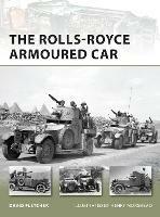 The Rolls-Royce Armoured Car - David Fletcher - cover