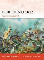 Borodino 1812: Napoleon’s great gamble - Philip Haythornthwaite - cover