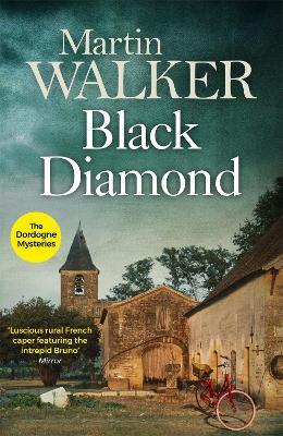 Black Diamond: The Dordogne Mysteries 3 - Martin Walker - cover